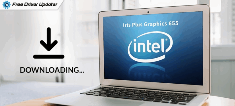 Download Intel Graphics Driver for Windows 10 Easy and Free